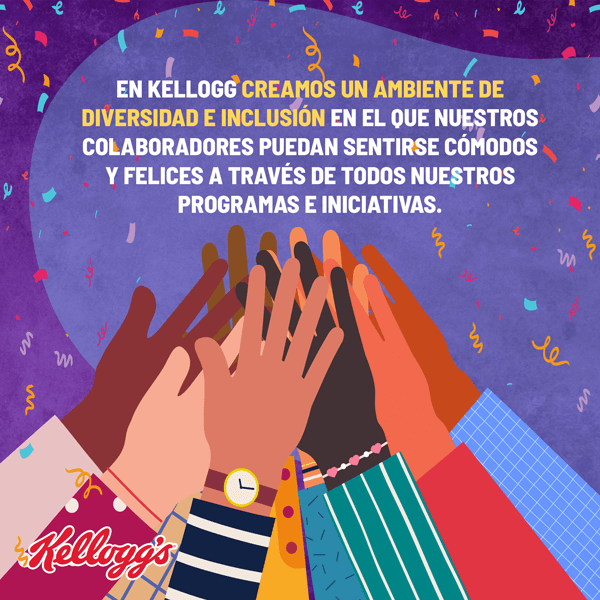 En Kellogg creamos un ambiente de diversidad e inclusión En Kellogg creamos un ambiente de diversidad e inclusión